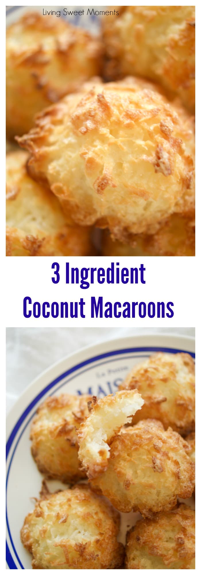 3 Ingredient Coconut Macaroons - Living Sweet Moments