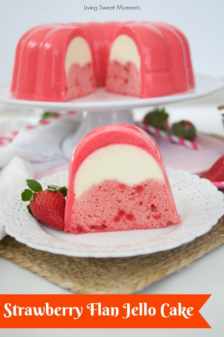 Strawberry Flan Jello Cake Recipe - Living Sweet Moments