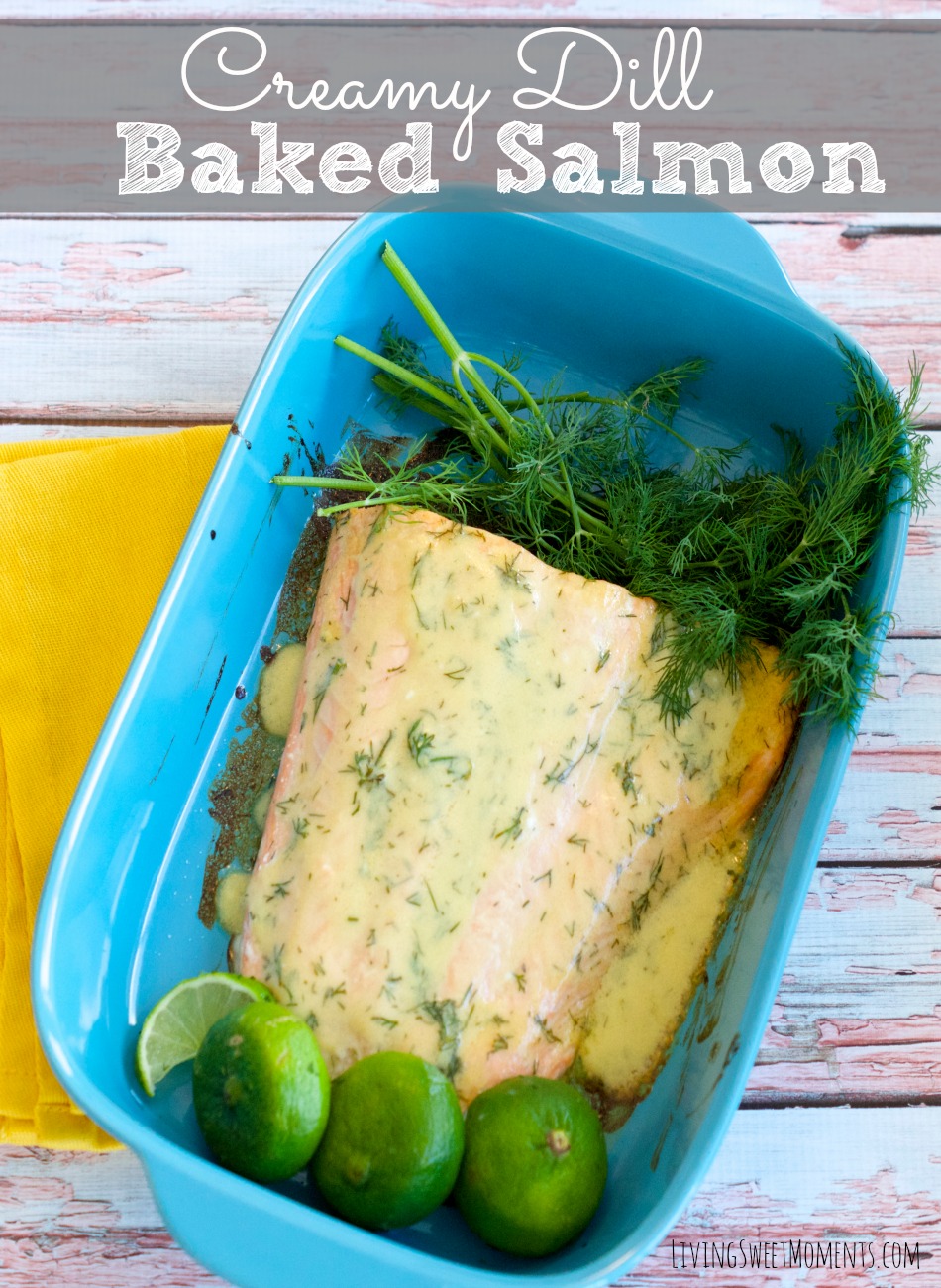 Creamy Dill Baked Salmon Recipe - Living Sweet Moments