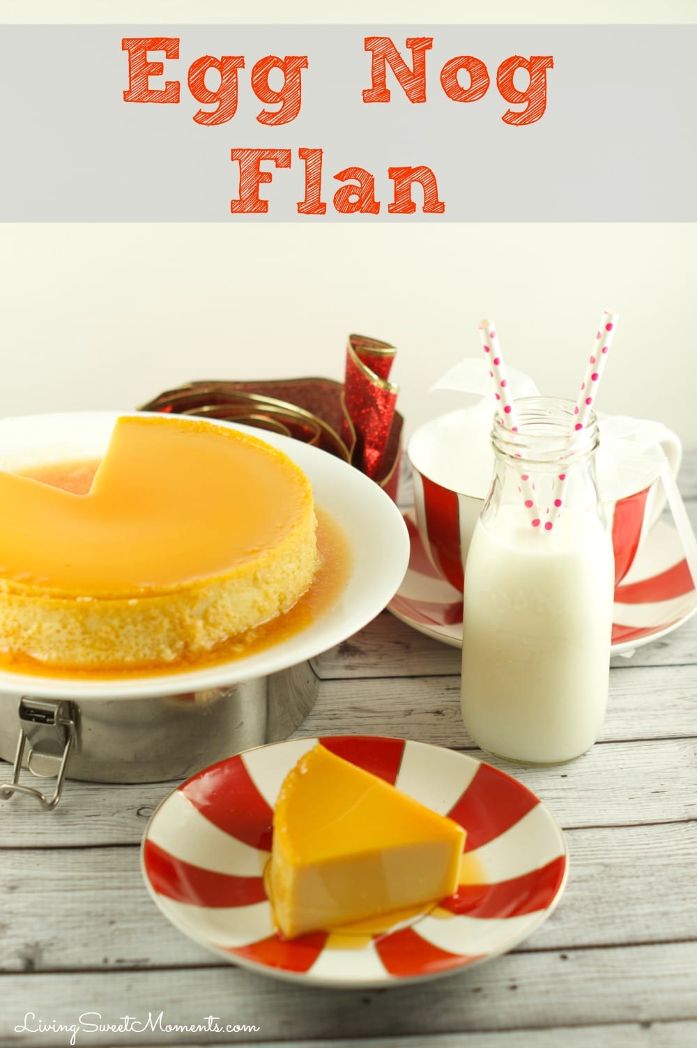 This gluten free Eggnog Flan is super easy to make and is the perfect Holiday dessert to serve at parties and celebrations. 