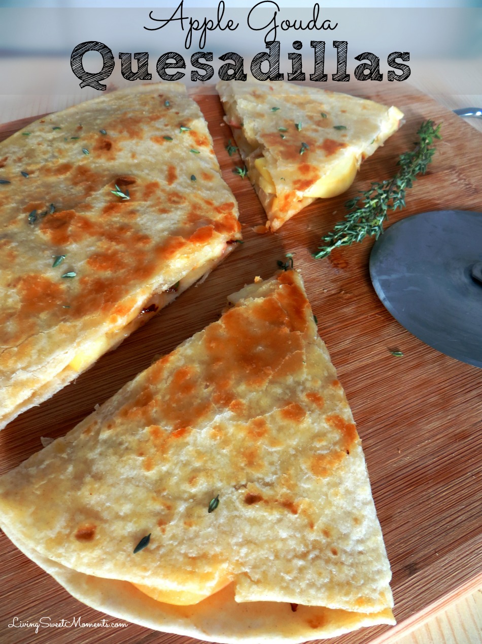 Apple Gouda Quesadilla Recipe - Living Sweet Moments