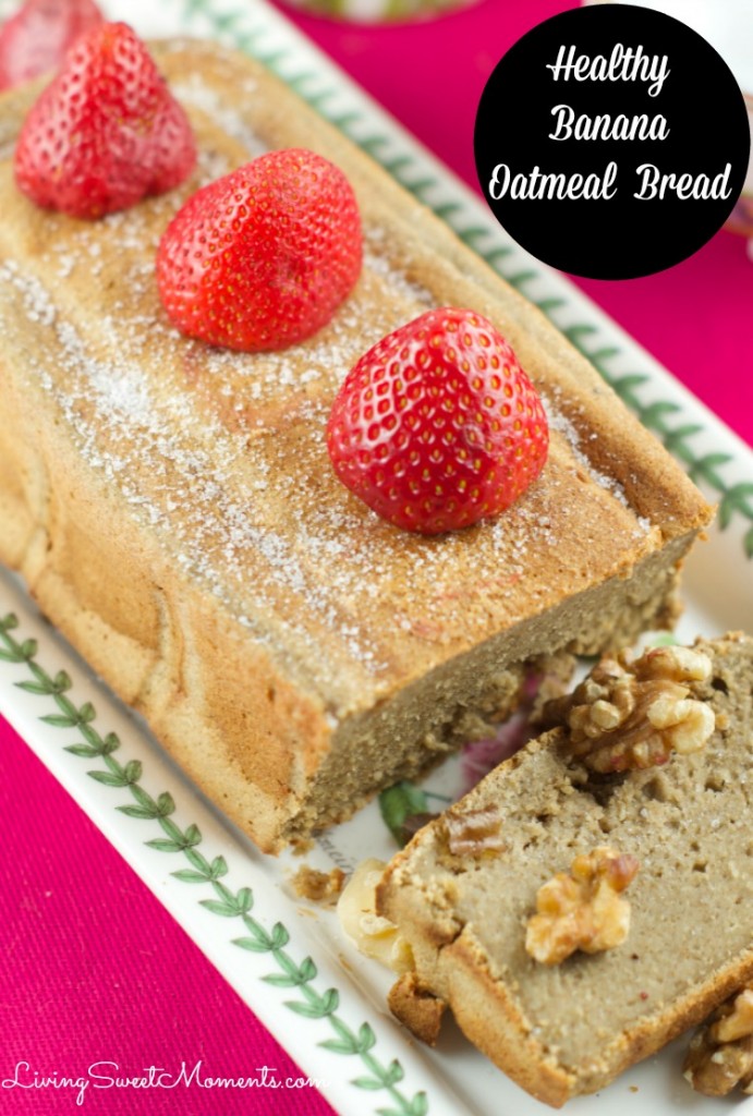 Healthy Banana Oatmeal Bread (No Flour, No Sugar) - Living Sweet Moments