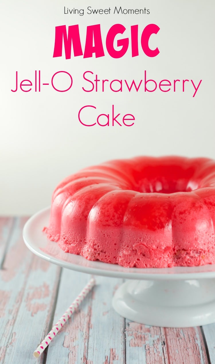 Magic Strawberry Jello Cake Living Sweet Moments