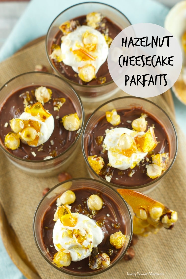 No Bake Hazelnut Cheesecake Parfaits With Candied Hazelnuts - delicious cheesecake parfaits with chocolate pudding. The perfect no bake summer dessert. www.livingsweetmoments.com