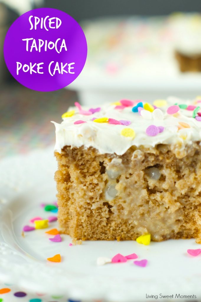 Tapioca Spiced Poke Cake