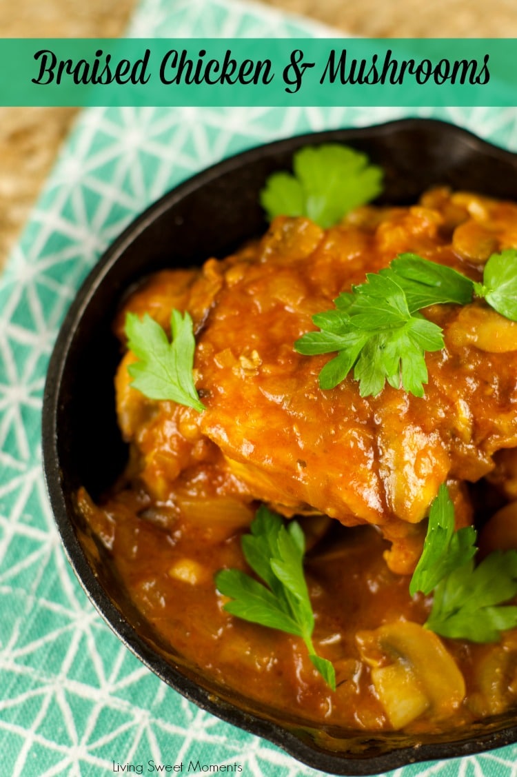 Braised Chicken And Mushrooms Recipe - this delicious one pot chicken recipe is easy to make and perfect for a weeknight dinner. Served with a yummy sauce. 