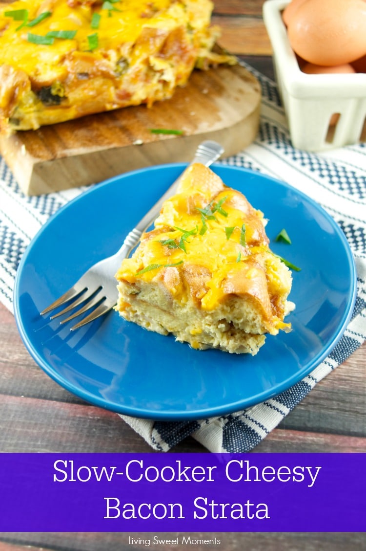 This delicious Slow-Cooker Cheesy Bacon Strata is easy to make and delicious for breakfast, brunch and even dinner. Perfect for any party or gathering. Yum!