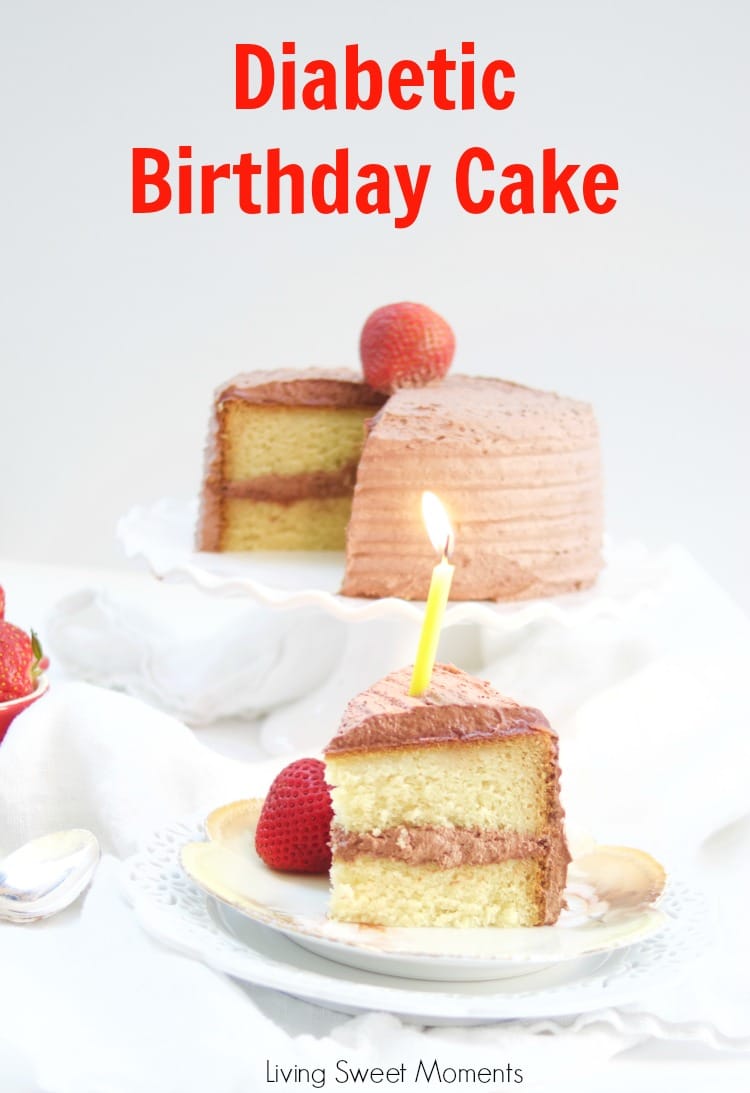 Delicious Diabetic Birthday Cake Recipe - Living Sweet Moments