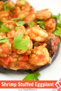 Shrimp Stuffed Eggplant Recipe - Living Sweet Moments