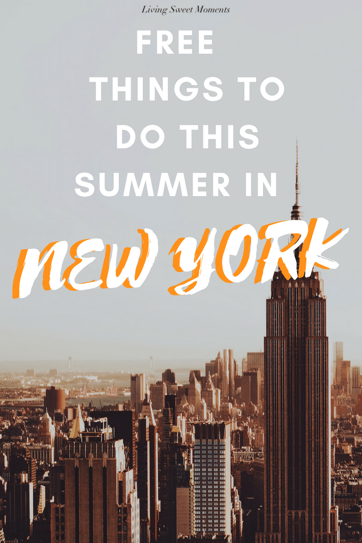 Free Things to do in New York this Summer - Living Sweet Moments