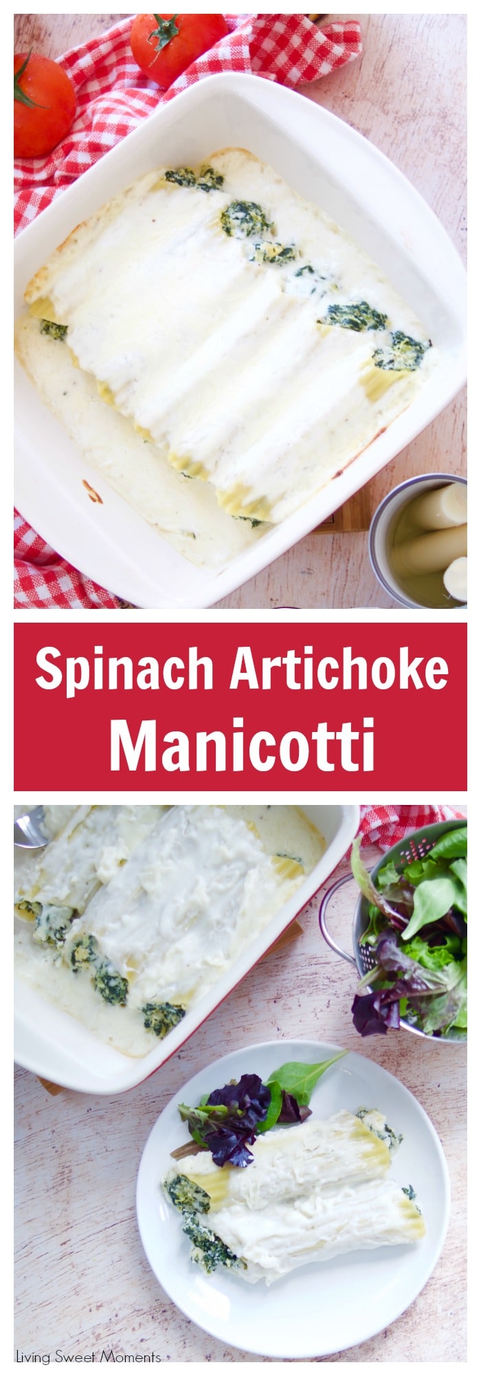 Enjoy a delicious vegetarian comfort dinner under an hour with this cheesy Spinach Artichoke Manicotti baked in a rich Bechamel sauce. More casseroles at livingsweetmoments.com