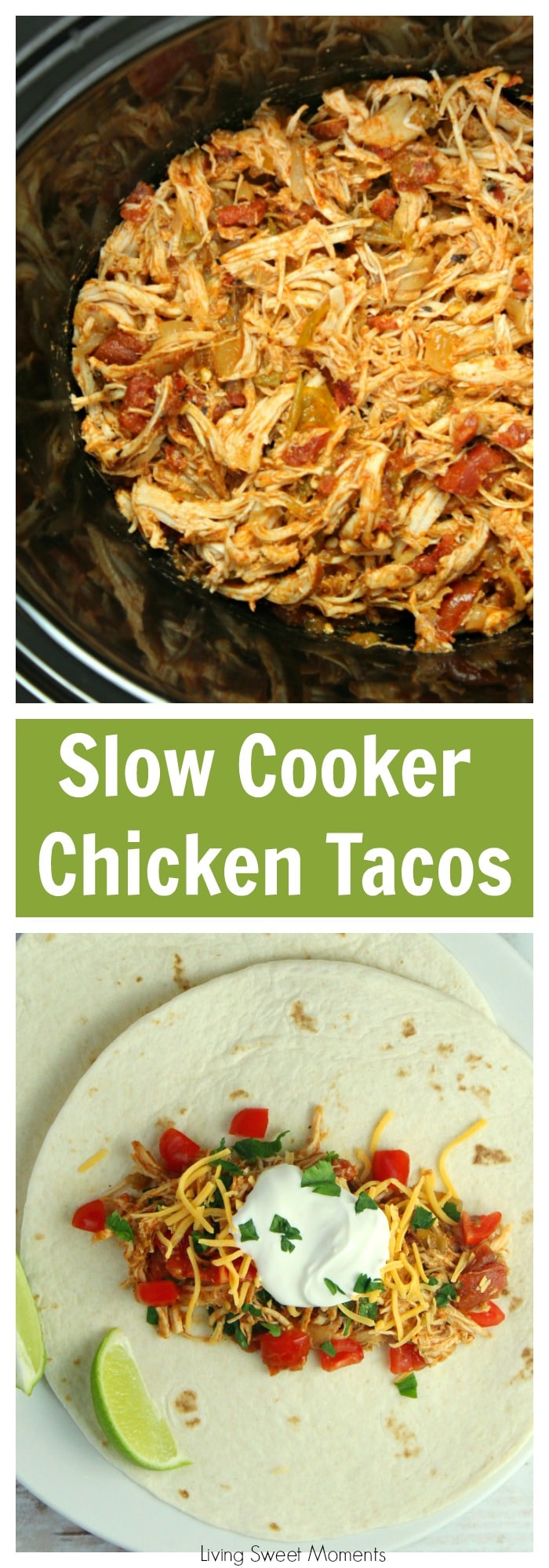 You won't believe how easy these Slow Cooker Shredded Chicken Tacos are to make. Serve in a warm tortilla with your favorite toppings. Make it tonight. More taco recipes at livingsweetmoments.com