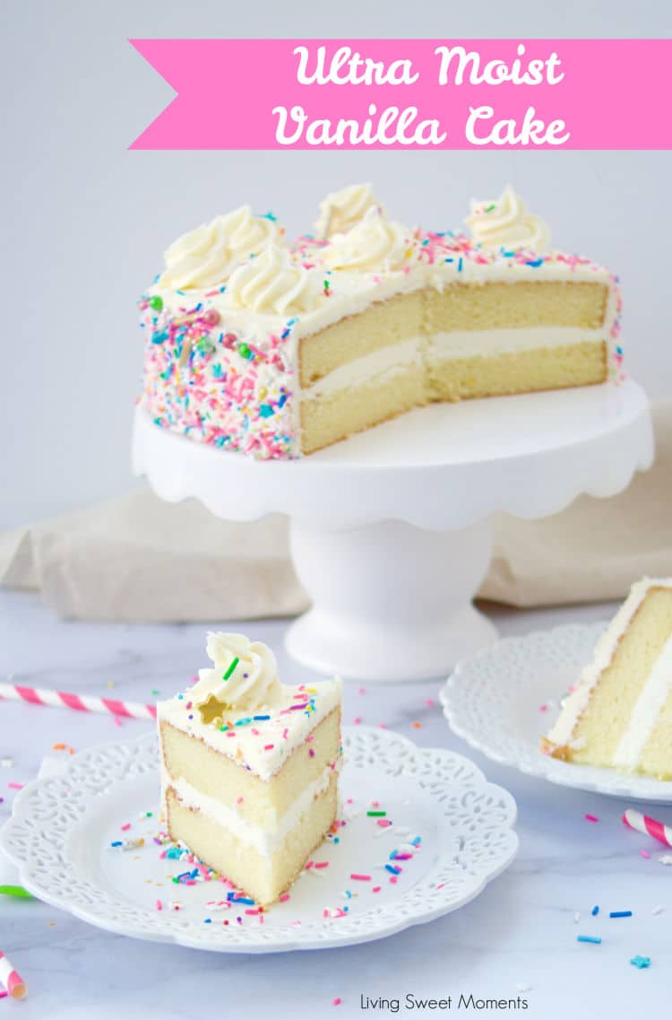 Super Moist Vanilla Cake - Living Sweet Moments