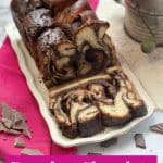 Bakery-style sourdough chocolate babka with buttery enriched dough, swirls of chocolate, timeline, variations, freezing tips & same-day bake