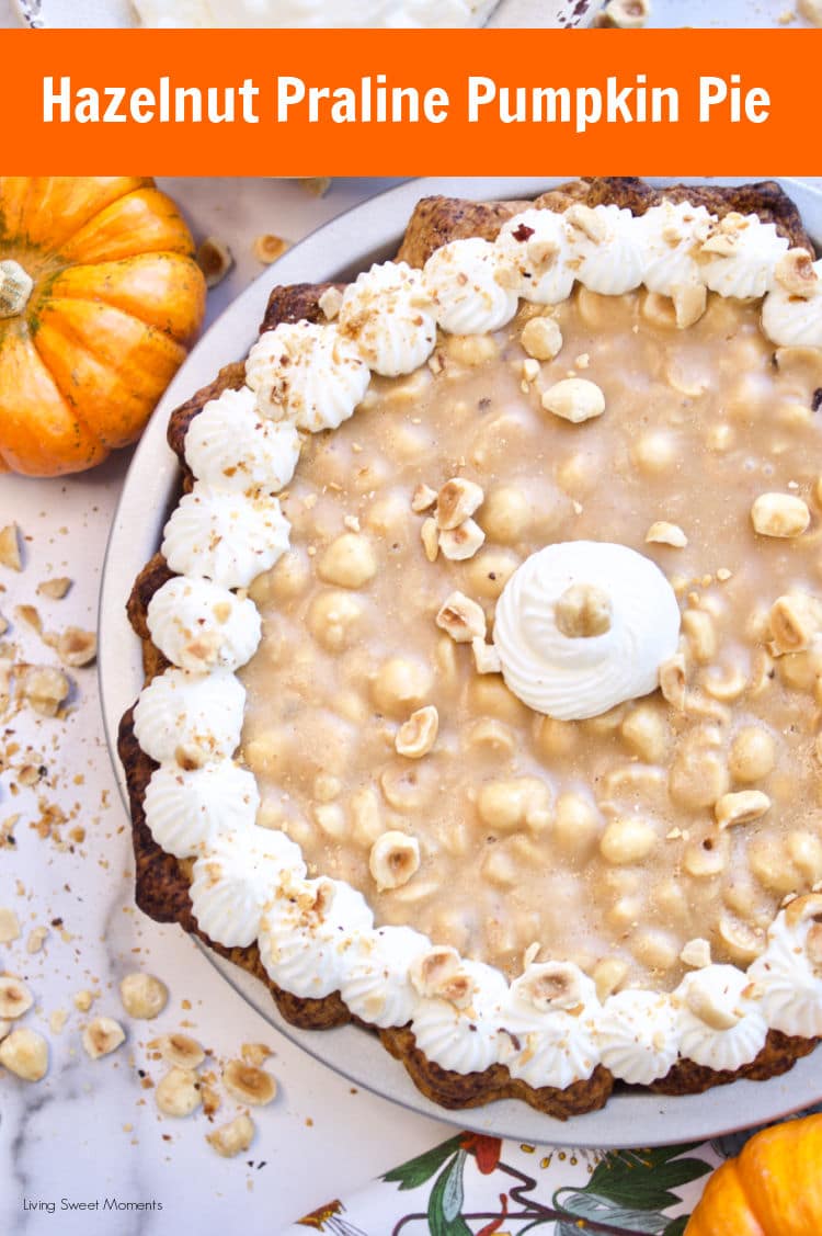 Elevate your Thanksgiving table with this delicious Hazelnut Praline Pumpkin Pie served on a flaky homemade crust 